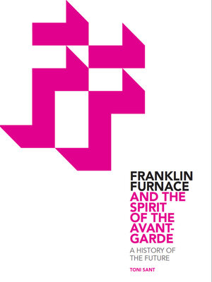 cover image of Franklin Furnace and the Spirit of the Avant-Garde